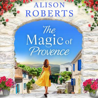 The Magic of Provence - A Year in France  (Unabridged)