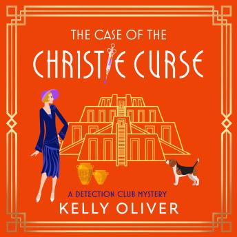 The Case of the Christie Curse - The Detection Club - A BRAND NEW historical cozy mystery set in 1930s Mesopotamia - A must read for Agatha Christie Fans!  (Unabridged)