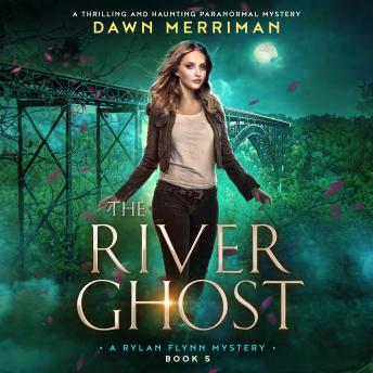 The River Ghost: A thrilling and haunting paranormal mystery
