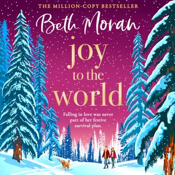 Joy to the World - The BRAND NEW festive, uplifting read from Bestseller Beth Moran for 2026 (Unabridged)