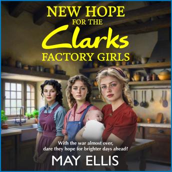 New Hope for the Clarks Factory Girls - The Clarks Factory Girls 4 (Unabridged)