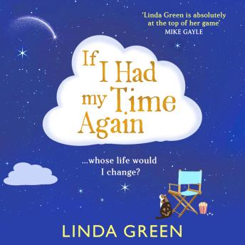 If I Had My Time Again - A BRAND NEW magical and comforting novel from bestseller Linda Green for 2026 (Unabridged)