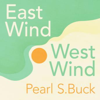 East Wind: West Wind