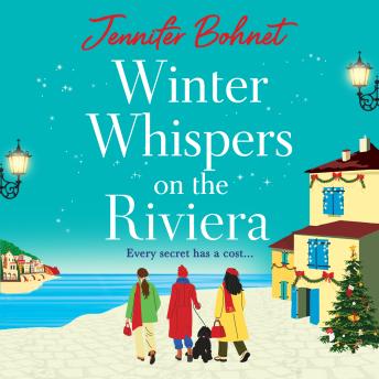 Winter Whispers on the Riviera - The BRAND NEW festive, escapist romance from Jennifer Bohnet for 2026 (Unabridged)