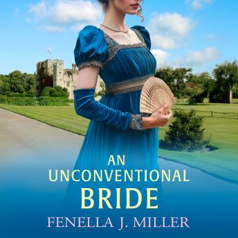An Unconventional Bride - The Duke's Alliance - An enchanting Regency romance from bestseller Fenella J Miller for 2025 (Unabridged)