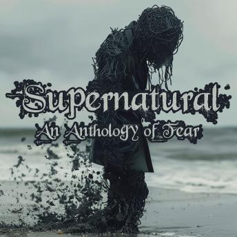 Supernatural - An Anthology of Fear