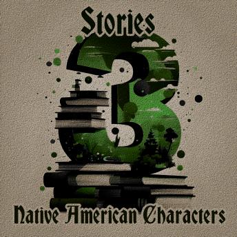 3 Stories - Native American Characters
