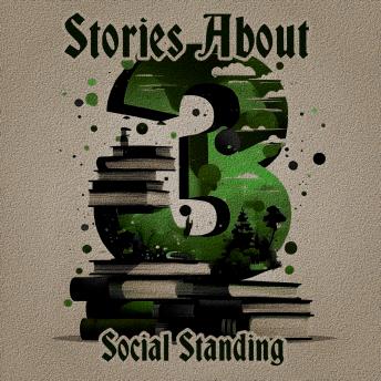 3 Stories About - Social Standing