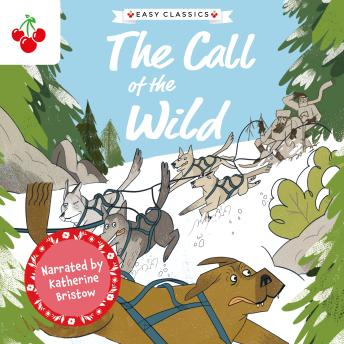Children's Classics: The Call of the Wild (Easy Classics)
