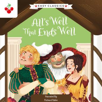 Shakespeare: All's Well That Ends Well (Easy Classics)