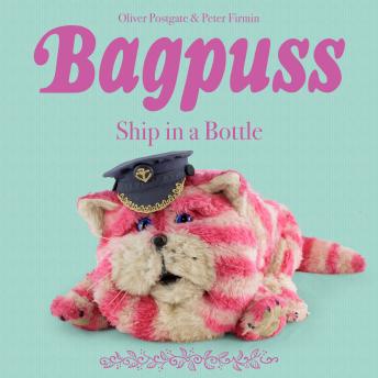 Bagpuss: Ship in a Bottle - Episode 1
