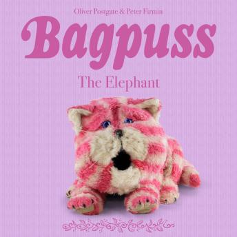 Bagpuss: The Elephant - Episode 7