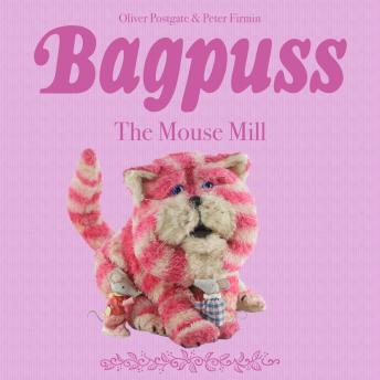 Bagpuss: The Mouse Mill - Episode 8