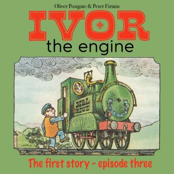 Ivor The Engine: The First Story - Episode 3