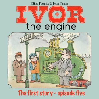 Ivor The Engine: The First Story - Episode 5