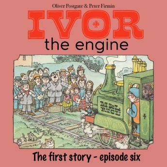Ivor The Engine: The First Story - Episode 6
