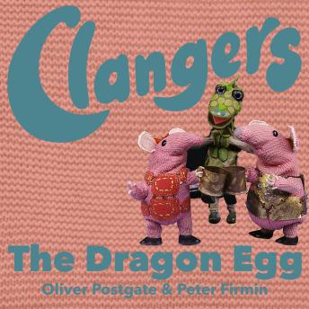 The Clangers - The Dragon Egg: Series 1 - Episode 9