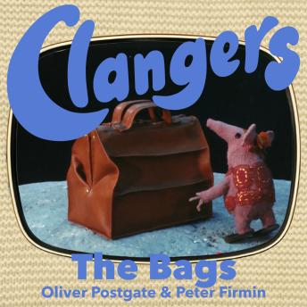 Clangers - The Bags: Series 2 - Episode 10