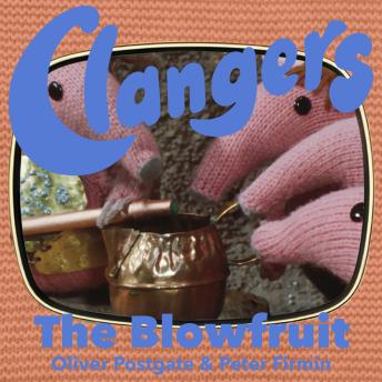 Clangers - The Blowfruit: Series 2 - Episode 11