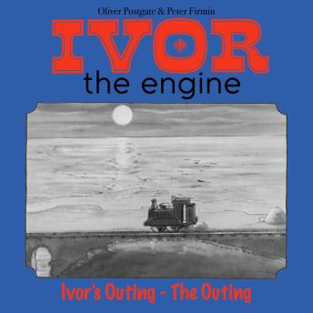 Ivor the Engine - Original Black & White Stories (1959–1962): 4. Ivor's Outing - The Outing (Minor Source Noise)