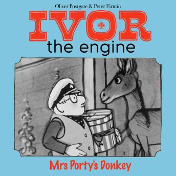 Ivor the Engine - Original Black & White Stories (1959–1962): 5. Mrs Porty's Donkey