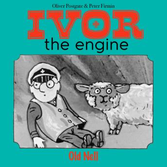 Ivor the Engine - Original Black & White Stories (1959–1962): 11. Old Nell