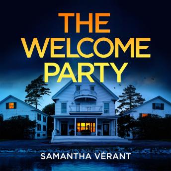 The Welcome Party: A gripping domestic suspense novel of suburban secrets and the perfect crime