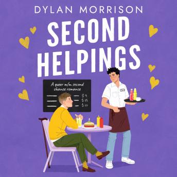 Second Helpings: A queer m/m second chance romance