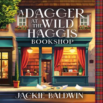A Dagger at the Wild Haggis Bookshop: A totally unputdownable Scottish cozy mystery novel