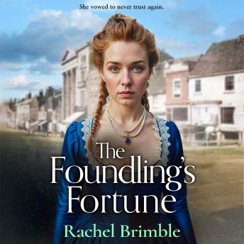 The Foundling's Fortune - The Ladies of Carson Street - A dramatic Victorian saga of dreams, danger and desire from Rachel Brimble, Book 2 (Unabridged)