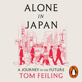 Alone in Japan: A Journey to the Future