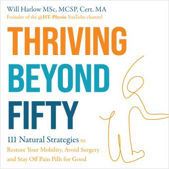 Listen Free To Thriving Beyond Fifty (Expanded Edition): 111 Natural ...