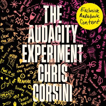 The Audacity Experiment: Stop Outsourcing Your Instincts, Reclaim Your Sovereignty and Rewrite Your Reality