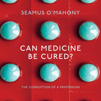 Can Medicine be Cured?