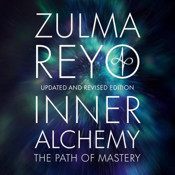 Inner Alchemy: The Path of Mastery, Updated and Revised Edition
