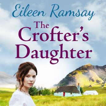 The Crofter's Daughter: A heartwarming rural saga