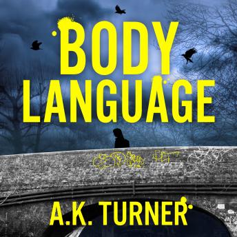 Body Language: The must-read forensic mystery set in Camden Town | A. K. Turner episode artwork