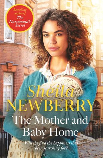 The Mother and Baby Home: A warm-hearted new novel from the Queen of Family Saga
