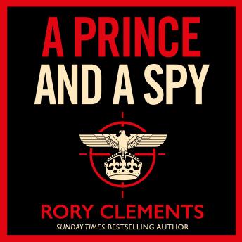 Listen Free to Prince and a Spy: The gripping novel from the master of