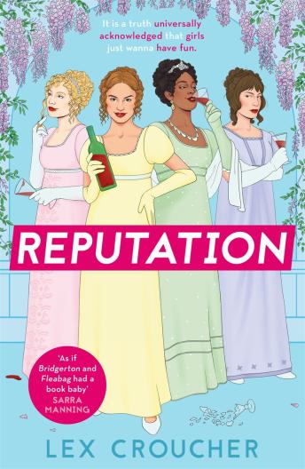 Reputation: ‘If Bridgerton and Fleabag had a book baby’ Sarra Manning, perfect for fans of 'Mean Girls'