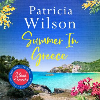Summer in Greece: Escape to paradise this summer with the perfect romantic holiday read