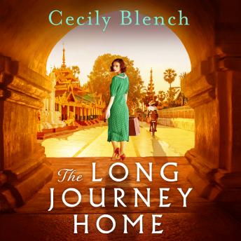 The Long Journey Home: A powerful story of love and redemption for readers of Dinah Jefferies