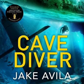 Cave Diver: The most fast-paced action-packed thriller you’ll read this year