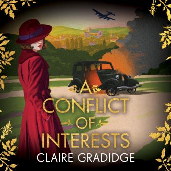 Claire Gradidge - A Conflict of Interests: An intriguing wartime mystery from the winner of the Richard and Judy Search for a Bestseller competition episode artwork
