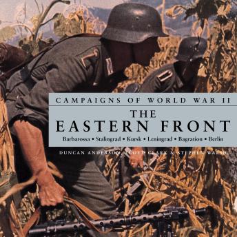 Campaigns of World War II: The Eastern Front: Digitally narrated using a synthesized voice