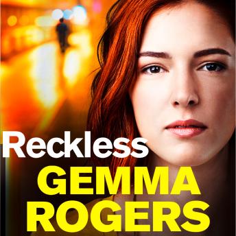 Reckless - A Gritty Addictive Thriller (Unabridged)