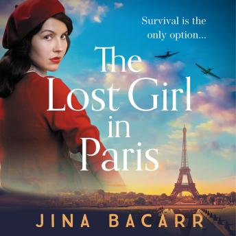 The Lost Girl in Paris - A gripping and heartbreaking WW2 historical novel (Unabridged)