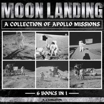 Moon Landing: A Collection Of Apollo Missions