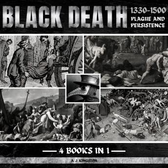 Download Black Death 1330–1500: Plague And Persistence by A.J.Kingston