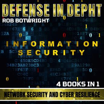 Defense In Depth: Network Security And Cyber Resilience